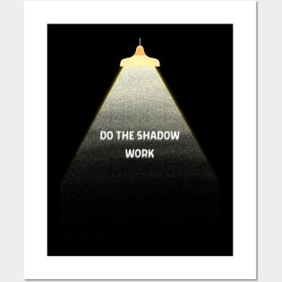 Do The Shadow Work Posters and Art